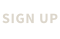 SIGN UP